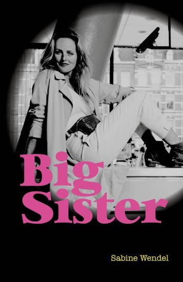 Big Sister - Sabine Wendel 9789492460318, Verzenden, Gelezen, Sabine Wendel