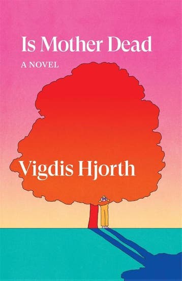 Is Mother Dead | Vigdis Hjorth | Nieuw, Ophalen of Verzenden, Nieuw, Vigdis Hjorth