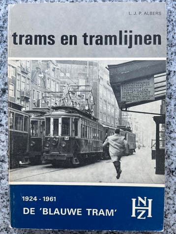 Trams en tramlijnen: de ‘blauwe tram’, Verzenden, Gelezen, L.J.P. Albers, Tram