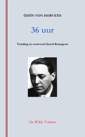 36 Uur | Odön Horváth | Nieuw, Ophalen of Verzenden, Nieuw, Odön Horváth