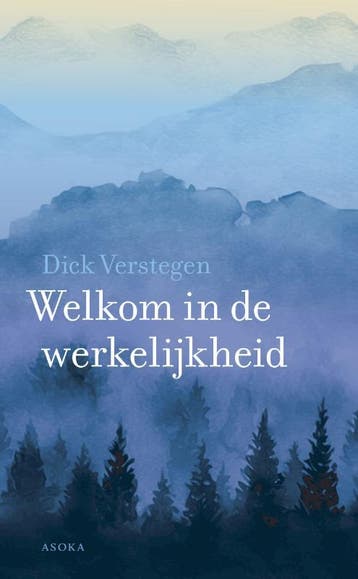 Welkom In De Werkelijkheid | Dick Verstegen | Nieuw, Ophalen of Verzenden, Nieuw, Dick Verstegen