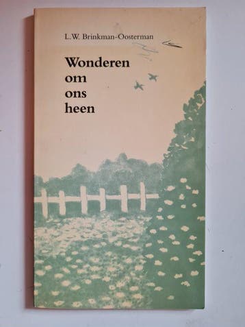 Wonderen om ons heen - Oosterman, Verzenden, Gelezen