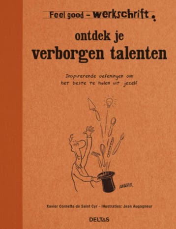 Ontdek je verborgen talenten / Werkschrift / Feel good, Verzenden, Gelezen, Xavier Cornette