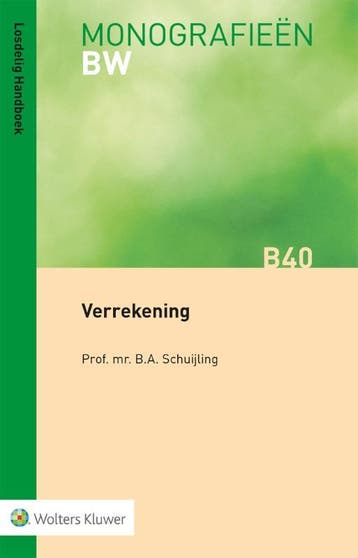 Verrekening / Monografieen BW / B40 - B.A. Schuijling, Verzenden, Gelezen, B.A. Schuijling