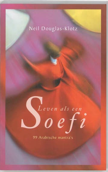 Leven als een soefi - N. Douglas-Klotz 9789025957339, Boeken, Verzenden, Gelezen, N. Douglas-Klotz