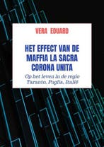 9789464480221 Het effect van de maffia La Sacra Corona Unita, Boeken, Verzenden, Nieuw, Vera Eduard