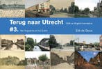 Terug naar Utrecht / Terug naar Utrecht / 3 9789078019008, Verzenden, Zo goed als nieuw, Josien Stehouwer
