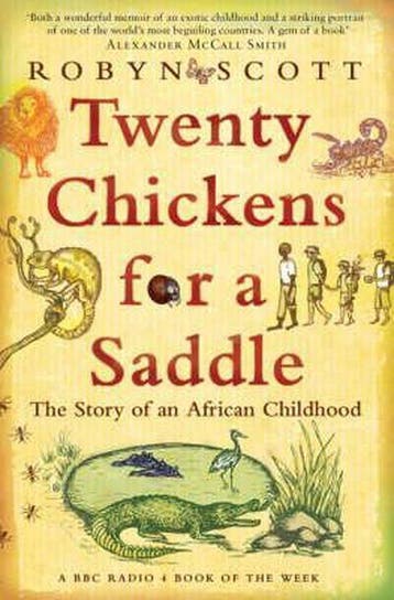 Twenty Chickens for a Saddle - Robyn Scott 9780747596561, Verzenden, Gelezen, Robyn Scott