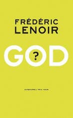 God? 9789079001316 Frédéric Lenoir, Boeken, Verzenden, Gelezen, Frédéric Lenoir