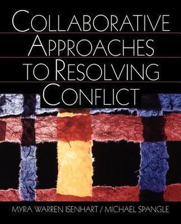 Collaborative Approaches to Resolving Conflict 9780761919308, Verzenden, Zo goed als nieuw, Myra Warren Isenhart