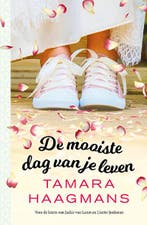 De mooiste dag van je leven / Zin in feelgood 9789024585212, Verzenden, Gelezen, Tamara Haagmans
