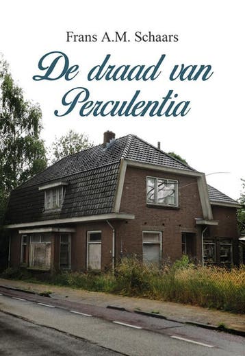 De Draad Van Perculentia | Frans A.M. Schaars | Nieuw, Ophalen of Verzenden, Nieuw, Frans A.M. Schaars