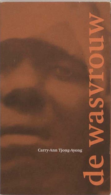 WASVROUW, DE - C.A. Tjong-Ayong 9789055925032, Verzenden, Gelezen, C.A. Tjong-Ayong