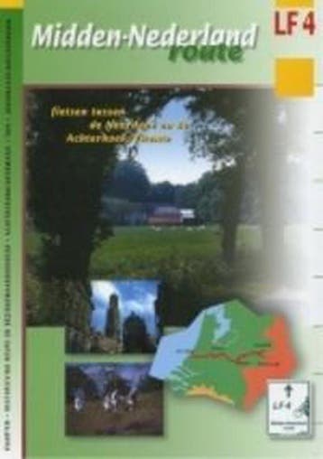 Midden-Nederlandroute / LF / 4 9789072930187, Boeken, Verzenden, Gelezen