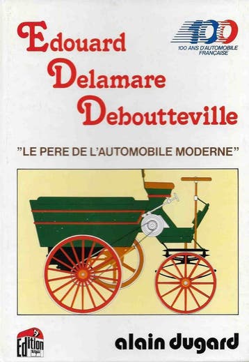 Edouard Delamare Deboutteville “LE PERE DE L’AUTOMOBILE MODE, Algemeen, Verzenden, Alain Dugard, Zo goed als nieuw