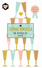 Ik krijg je wel 9789044354256 Sophie Kinsella, Verzenden, Zo goed als nieuw, Sophie Kinsella