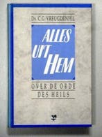 Alles uit Hem 9789050301664 C.G. Vreugdenhil, Boeken, Verzenden, Zo goed als nieuw, C.G. Vreugdenhil