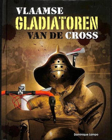 Vlaamse gladiatoren van de cross - Dominique Lampo, Verzenden, Gelezen, Dominique Lampo