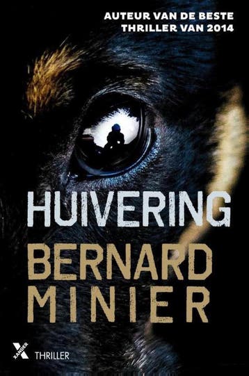 Huivering / Martin Servaz / 2 - Bernard Minier 9789401607094, Boeken, Verzenden, Zo goed als nieuw, Bernard Minier