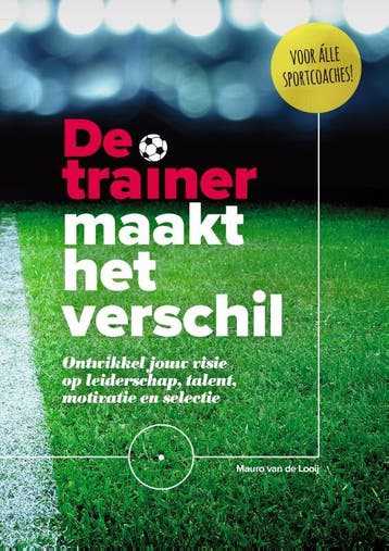 De Trainer Maakt Het Verschil | Mauro Looij | Nieuw, Ophalen of Verzenden, Nieuw, Mauro Looij