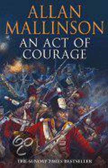 An Act Of Courage - Allan Mallinson 9780553817881, Verzenden, Zo goed als nieuw, Allan Mallinson