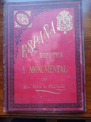 Pedro de Madrazo - España Artística y Monumental - 1889, Antiek en Kunst, Antiek | Boeken en Bijbels