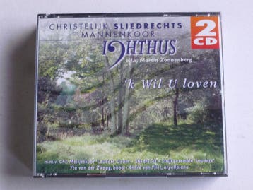 Chr. Sliedrechts Mannenkoor Ichthus - k Wil U loven (2 CD), Ophalen of Verzenden, Zo goed als nieuw