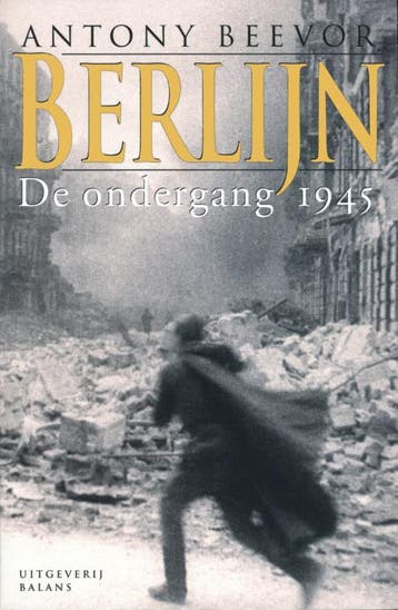 Berlijn - Antony Beevor 9789050185912, Verzenden, Zo goed als nieuw, Antony Beevor