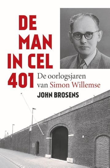 De Man In Cel 401 | John Brosens | Nieuw, Ophalen of Verzenden, Nieuw, John Brosens