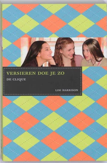 Versieren doe je zo / De Clique / 4 - L. Harrison, Boeken, Verzenden, Zo goed als nieuw, L. Harrison