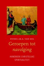 Geroepen tot navolging 9789043528252 Peter J.M.A. van Ool, Boeken, Verzenden, Gelezen, Peter J.M.A. van Ool