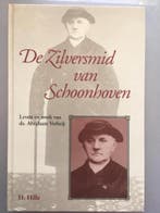 De zilversmid van Schoonhoven 9789033111310 H. Hille, Verzenden, Gelezen, H. Hille