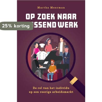 Op zoek naar passend werk 9789463014458 Martha Meerman, Verzenden, Nieuw, Martha Meerman