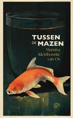 Tussen de mazen 9789028251298 Mariska Kleinhoonte van Os, Verzenden, Gelezen, Mariska Kleinhoonte van Os