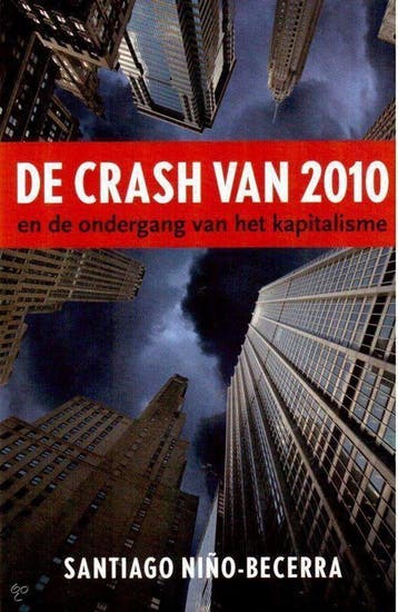 De crash van 2010 - S.N. Becerra 9789090253909, Verzenden, Zo goed als nieuw, S.N. Becerra