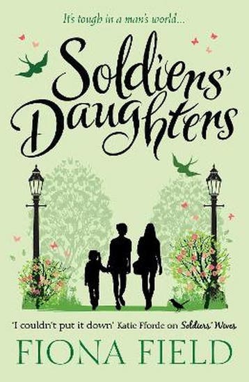Soldiers Daughters - Fiona Field 9781781857762, Verzenden, Zo goed als nieuw, Fiona Field
