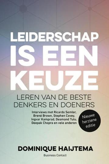 Leiderschap is een keuze | 9789047008996 | Dominique, Zo goed als nieuw, Dominique Haijtema