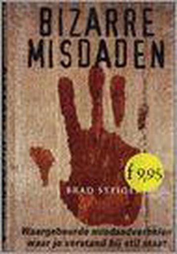 BIZARRE MISDADEN - B. Steiger 9789057950452, Verzenden, Zo goed als nieuw, B. Steiger