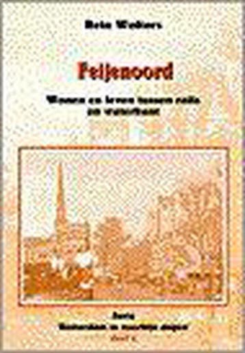 Feijenoord / Rotterdam in voorbije dagen / 6 - R. Wolters, Verzenden, Zo goed als nieuw, R. Wolters