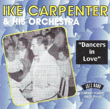 cd - ike carpenter &amp; his orchestra - DANCERS IN LOVE..., Verzenden, Zo goed als nieuw