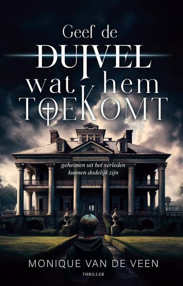 Geef de duivel wat hem toekomt - Monique van de Veen, Verzenden