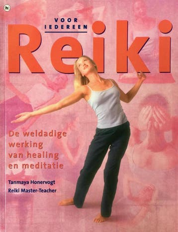 Reiki voor iedereen 9789044303025 Tanmaya Honervogt, Verzenden, Gelezen, Tanmaya Honervogt