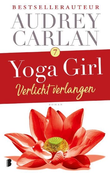 Verlicht verlangen / Yoga girl / 7 - Audrey Carlan, Verzenden, Gelezen, Audrey Carlan