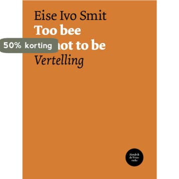 Too bee or not to be / Hendrik de Vries-reeks / 14, Verzenden, Zo goed als nieuw, Eise Ivo Smit