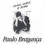 cd - Paulo BraganÃ§a - Notas Sobre A Alma, Verzenden, Zo goed als nieuw
