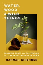 Water, Wood, And Wild Things 9781984877529 Kirshner Hannah, Verzenden, Zo goed als nieuw, Kirshner Hannah