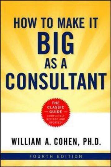 How to Make It Big as a Consultant - William Cohen, Verzenden, Zo goed als nieuw, William Cohen