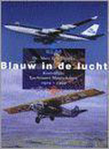 BLAUW IN DE LUCHT - M.L.J. Dierikx 9789012087506, Verzenden, Zo goed als nieuw, M.L.J. Dierikx