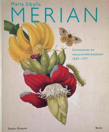 Maria Sibylla Merian : 1647-1717 : kunstenares en, Ophalen of Verzenden, Nieuw