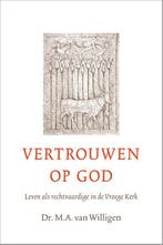 Vertrouwen op God 9789088971822 M.A. van Willigen, Verzenden, Zo goed als nieuw, M.A. van Willigen